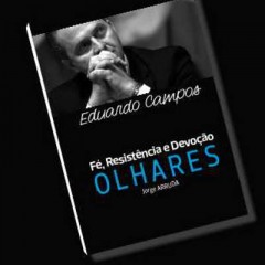 O olhares de Eduardo Campos