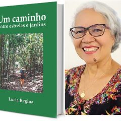 Escritora Lúcia Regina lança Um caminho entre estrelas e jardins