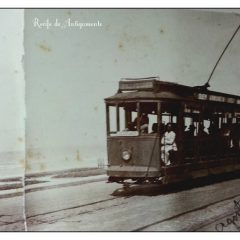 O Recife do Passado:  o bonde