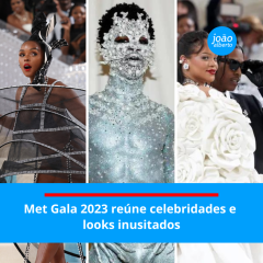 Met Gala 2023 reúne celebridades e looks inusitados