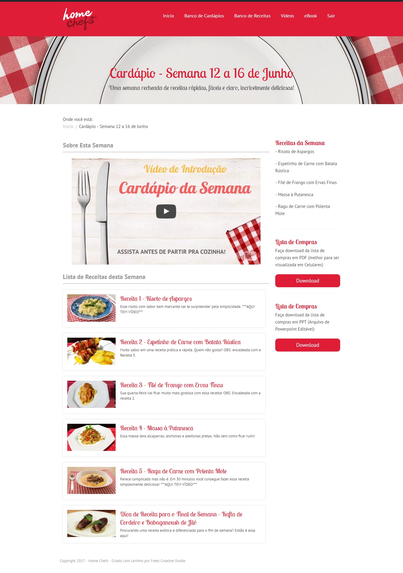 A cada semana, um novo cardápio é disponibilizado para os assinantes - Crédito: Divulgação/Home Chefs