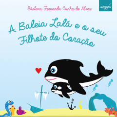 Escritora lança livro infantil sobre adoção: “A baleia Lalá e o seu filhote de coração”