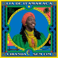 Divulgada capa do ‘Ciranda Sem Fim’ novo disco de Lia Itamaracá